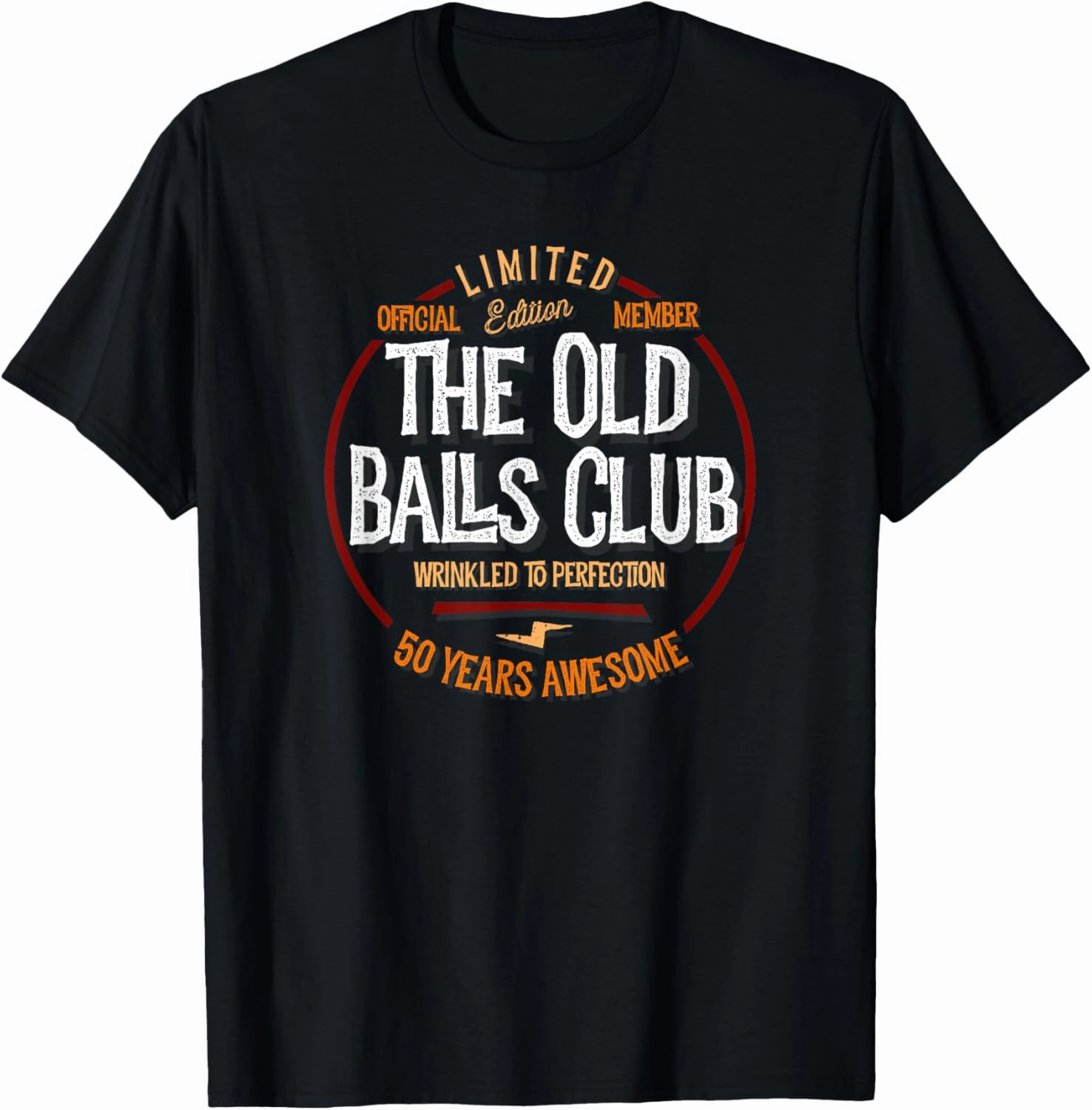 50th Birthday Old Ball Club 50 Years Awesome for Old Fart T-Shirt