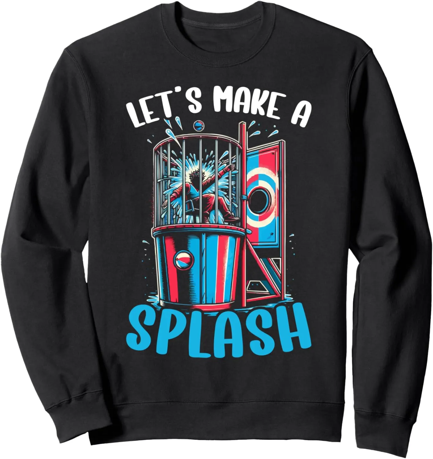 Funny Dunking Booth Carnival Game Dunk Tank Sweatshirt