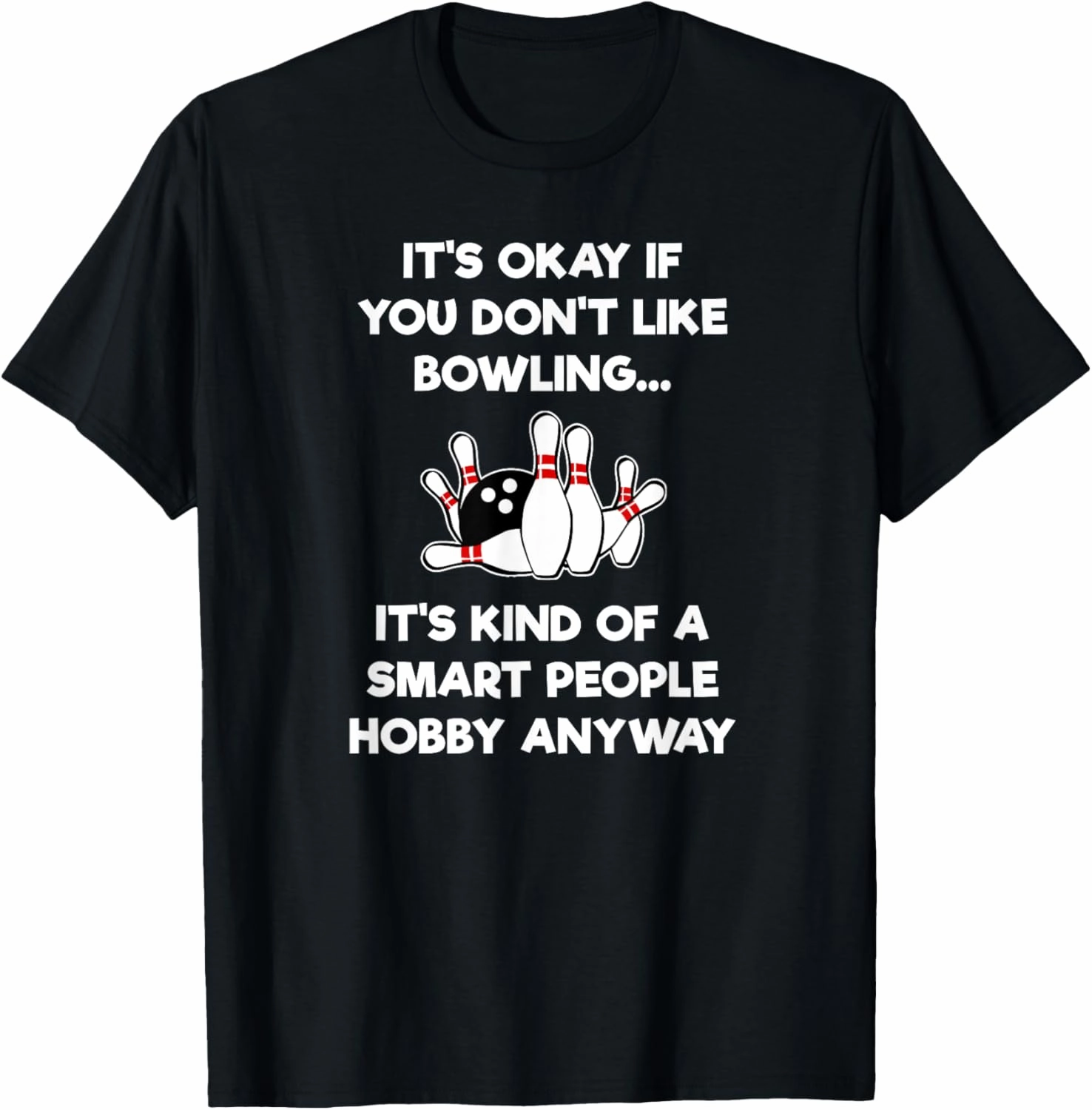 Funny Bowling T-Shirt - Smart People T-Shirt