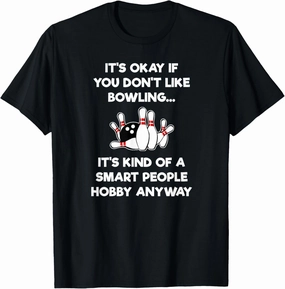 Funny Bowling T-Shirt - Smart People T-Shirt