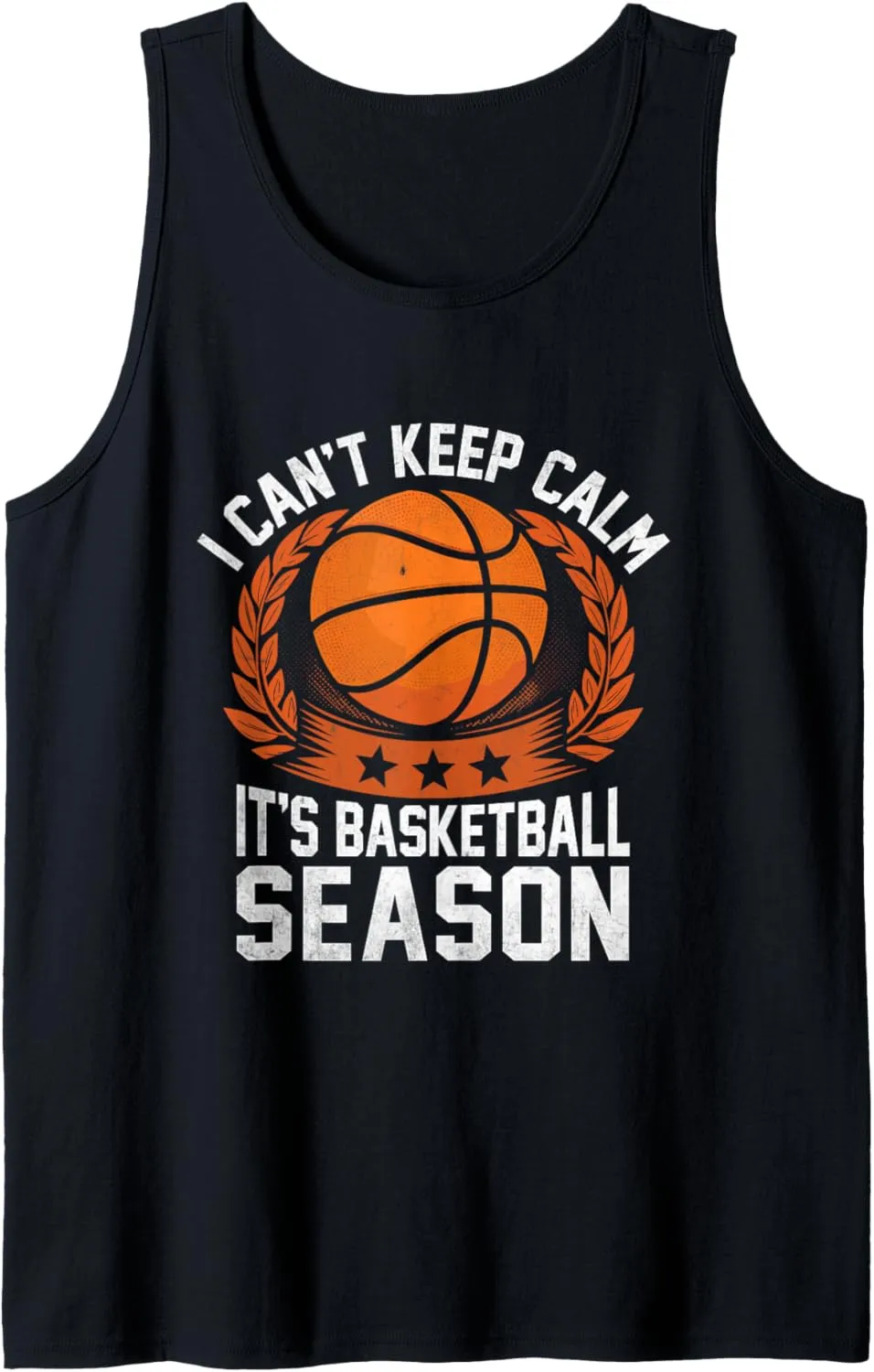 I Can't Keep Calm It's Basketball Season Shoot Court Player Tank Top