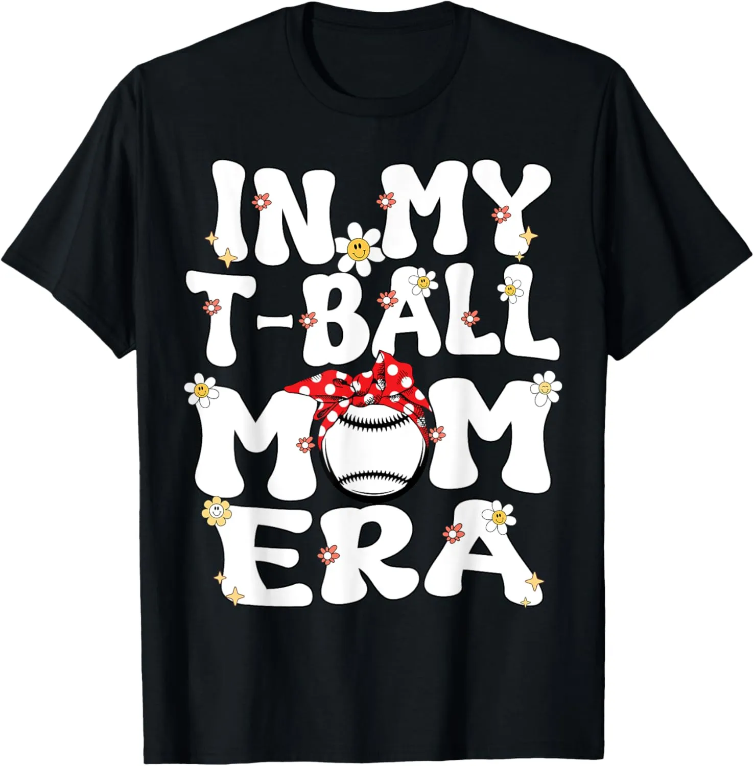 In My Tball Mom Era Retro Groovy Teeball Mom Tball Mama Cute T-Shirt