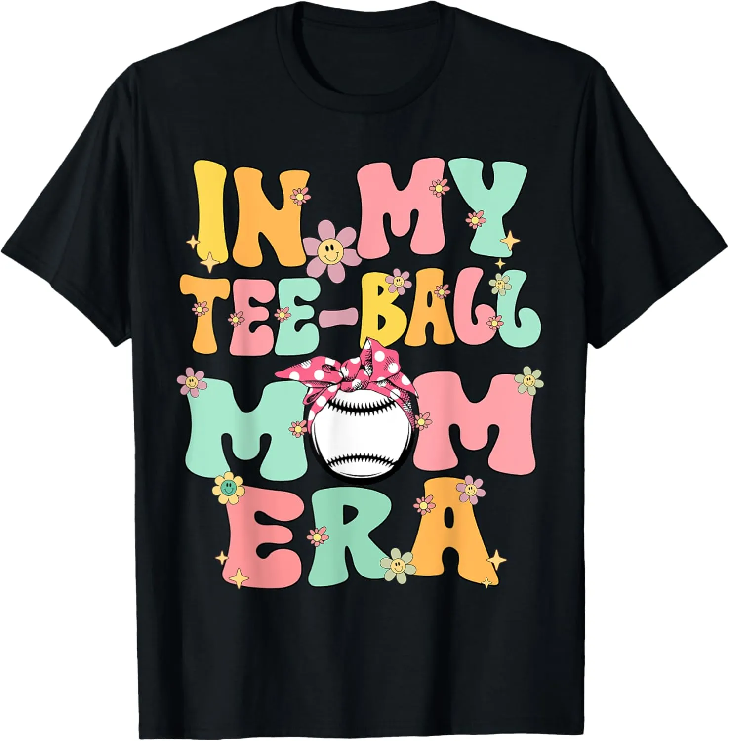In My Teeball Mom Era Retro Groovy Tball Mom Tball Mama Cute T-Shirt